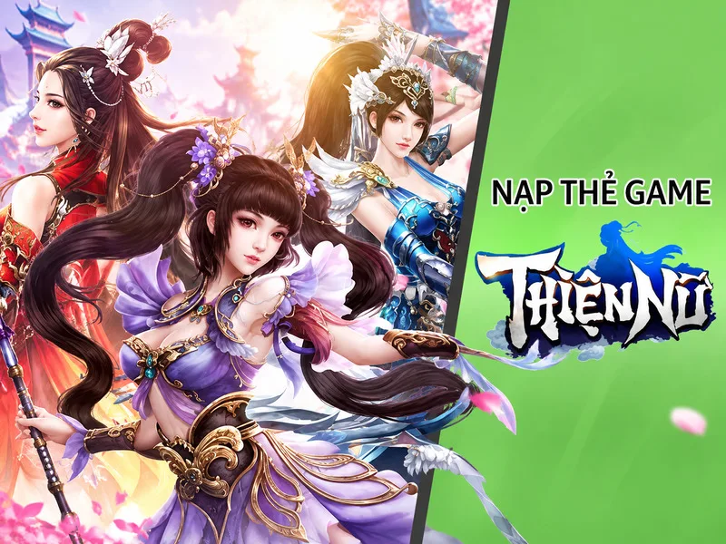 Nạp thẻ Thiện Nữ qua kênh chính thức giúp bảo vệ tài khoản game.